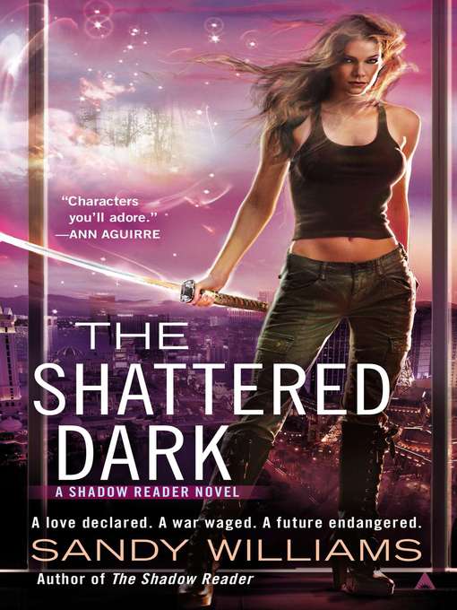 Title details for The Shattered Dark by Sandy Williams - Available